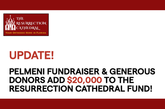 Generous Donors Add $20,000 To The Resurrection Cathedral Fund!